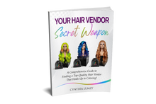 Load image into Gallery viewer, YOUR HAIR VENDOR SECRET WEAPON e-BOOK PLUS 5 vetted VEDNORS
