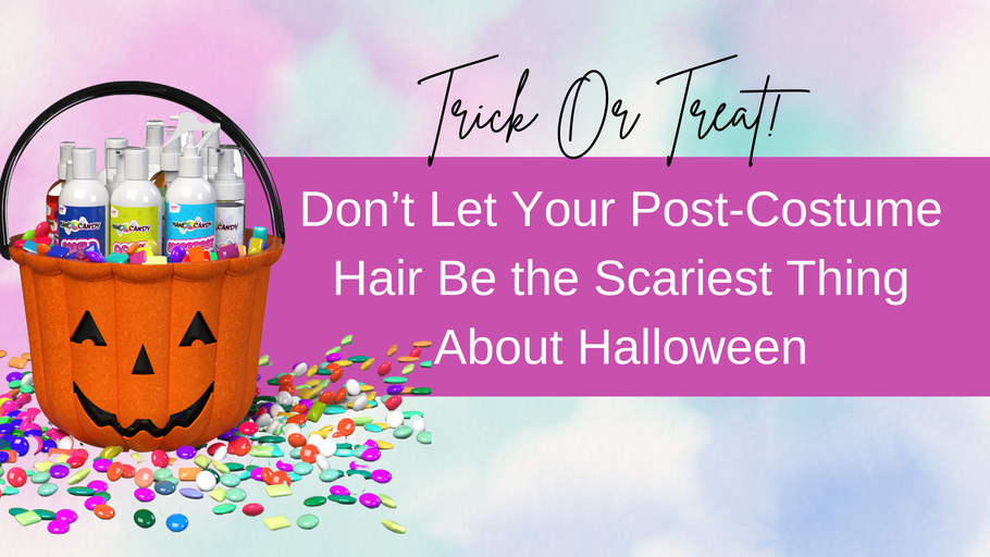 Don’t Let Your Post-Costume Hair Be the Scariest Thing About Halloween